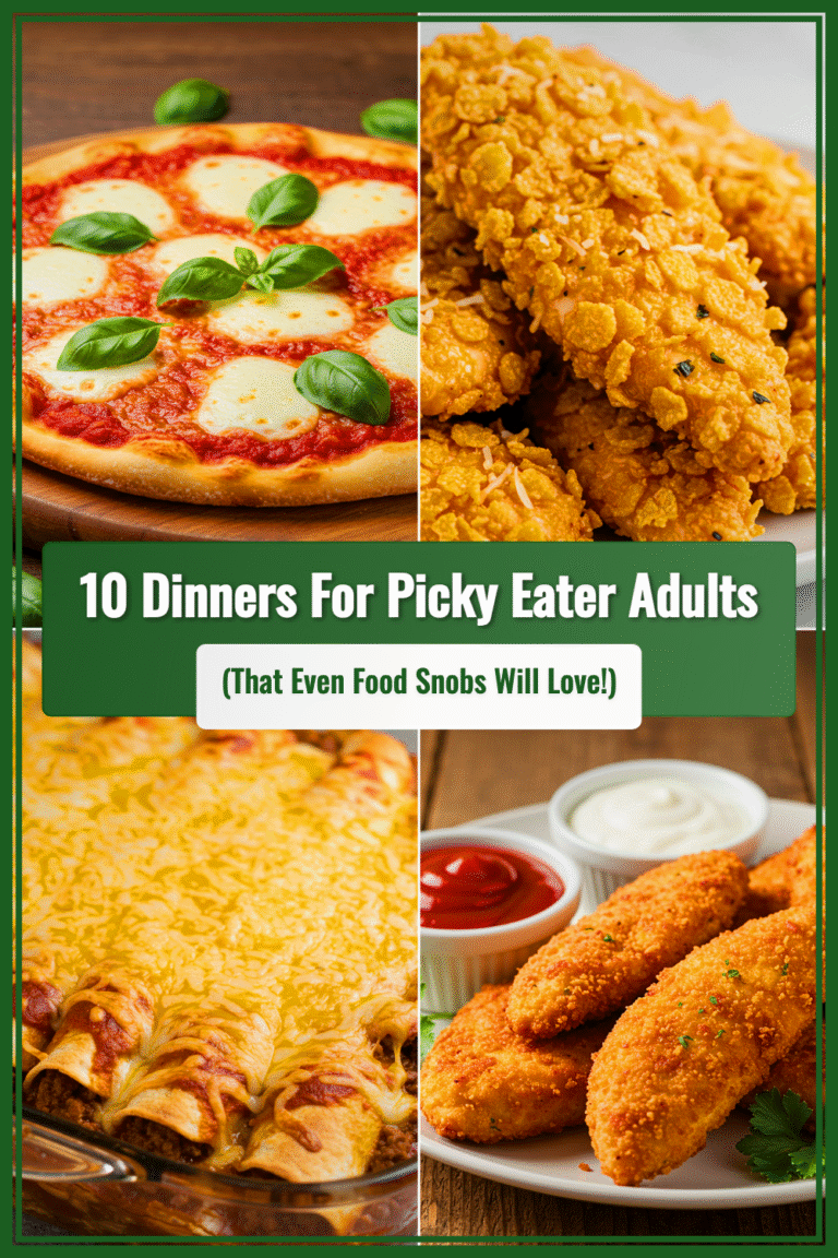 10 Irresistible Dinner Recipes for Picky Eater Adults (That Even Food Snobs Will Love!)