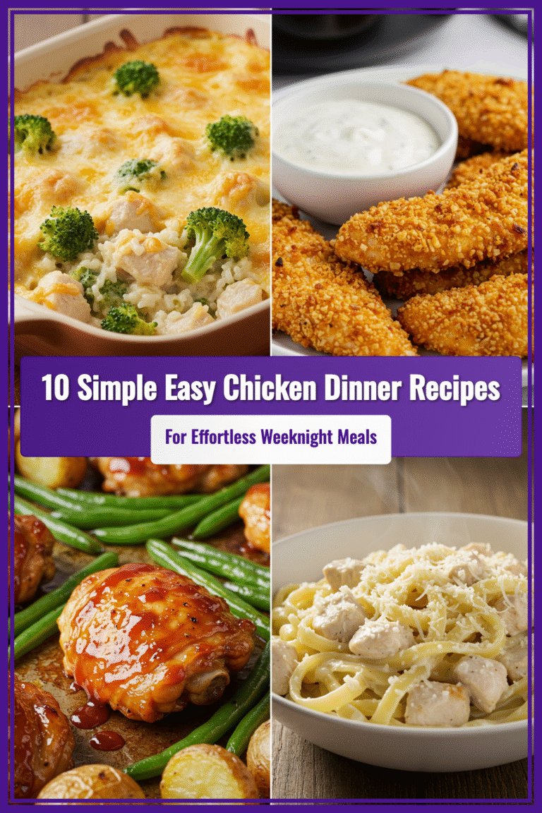 10 Simple Easy Chicken Dinner Recipes for Effortless Weeknight Meals